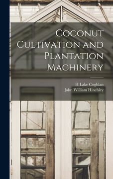 portada Coconut Cultivation and Plantation Machinery (en Inglés)