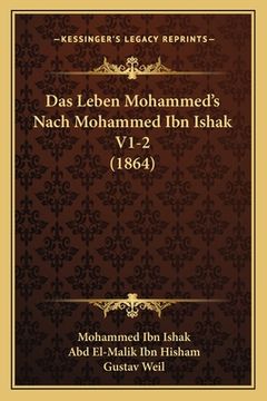 portada Das Leben Mohammed's Nach Mohammed Ibn Ishak V1-2 (1864) (en Alemán)