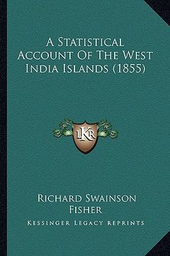 portada a statistical account of the west india islands (1855) (in English)