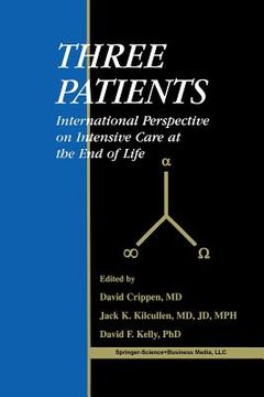 portada Three Patients: International Perspective on Intensive Care at the End of Life (en Inglés)