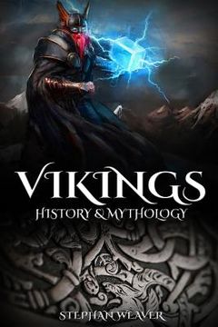 portada Vikings: History & Mythology (Norse Mythology, Norse Gods, Norse Myths, Viking History) (in English)