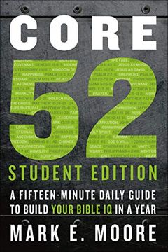 portada Core 52 Student Edition: A Fifteen-Minute Daily Guide to Build Your Bible iq in a Year