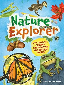 portada Nature Explorer: Get Outside, Observe, and Discover the Natural World (Jenny Geuder Art) (en Inglés)