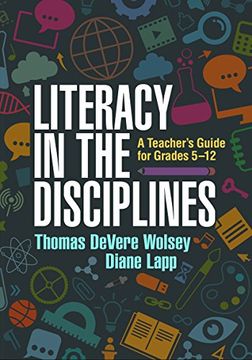portada Literacy in the Disciplines: A Teacher's Guide for Grades 5-12 (en Inglés)