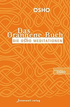 portada Das Orangene Buch: Die Osho Meditationen für das 21. Jahrhundert (en Alemán)
