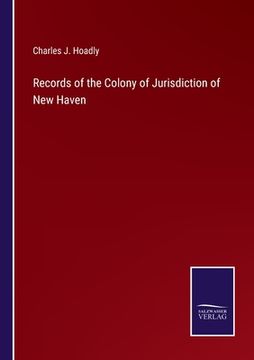 portada Records of the Colony of Jurisdiction of New Haven