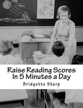 portada Raise Reading Scores In 5 Minutes a Day: Timed Phonics Drills (en Inglés)