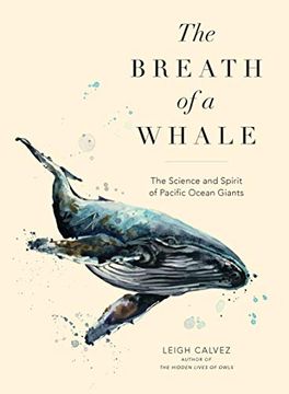 portada The Breath of a Whale: The Science and Spirit of Pacific Ocean Giants (en Inglés)