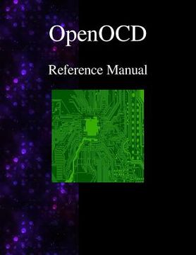 portada OpenOCD - Open On-Chip Debugger Reference Manual (en Inglés)