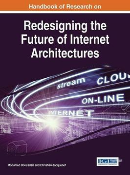 portada Handbook of Research on Redesigning the Future of Internet Architectures