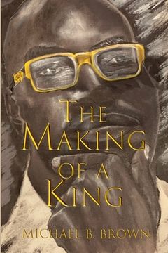 portada The Making of a King (en Inglés)