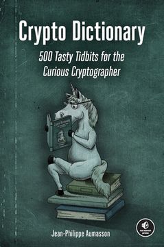 portada Crypto Dictionary: 500 Tasty Tidbits for the Curious Cryptographer (en Inglés)