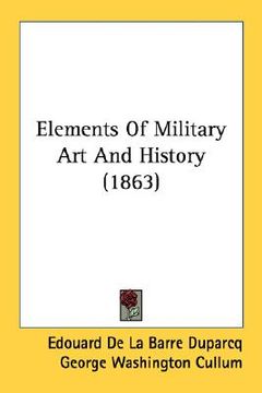 portada elements of military art and history (1863) (en Inglés)