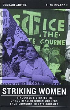 portada Striking Women: Struggles & Strategies of South Asian Women Workers From Grunwick to Gate Gourmet (in English)