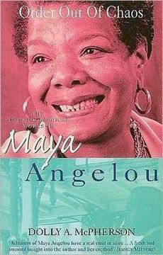 portada Order out of Chaos: The Autobiographical Works of Maya Angelou
