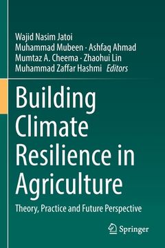 portada Building Climate Resilience in Agriculture: Theory, Practice and Future Perspective (in English)