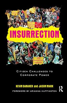 portada Insurrection: Citizen Challenges to Corporate Power
