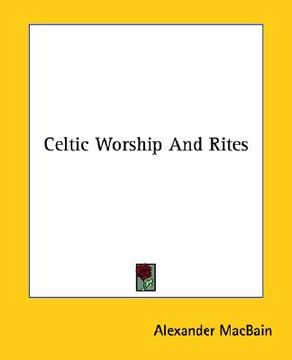 portada celtic worship and rites (en Inglés)