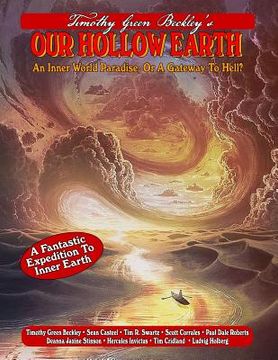 portada Our Hollow Earth: An Inner World Paradise, Or A Gateway To Hell?