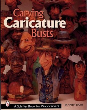 portada Carving Caricature Busts (a Schiffer Book for Woodworkers) (en Inglés)