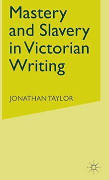 portada Mastery and Slavery in Victorian Writing (in English)