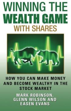 portada Winning the Wealth Game With Shares: How you can Make Money and Become Wealthy in the Stock Market 