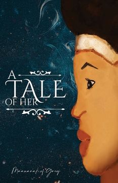 portada A tale of her: A poetic story by Caribbean author (en Inglés)