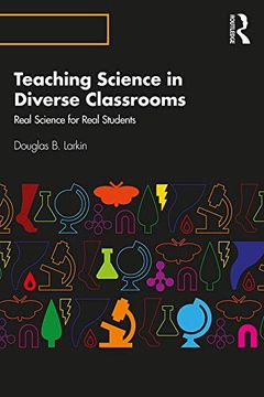 portada Teaching Science in Diverse Classrooms: Real Science for Real Students 