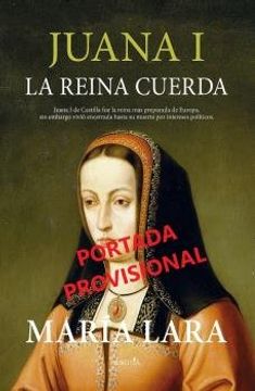 portada JUANA I LA REINA CUERDA (in Spanish)