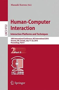 portada Human-Computer Interaction. Interaction Platforms and Techniques: 18th International Conference, HCI International 2016, Toronto, ON, Canada, July ... Part II (Lecture Notes in Computer Science)
