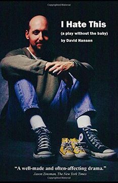 portada I Hate This: A Play Without the Baby (en Inglés)