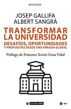 portada Transformar la Universidad: Desafíos, Oportunidades y Propuestas Desde una Mirada Global: 694 (Manuales)