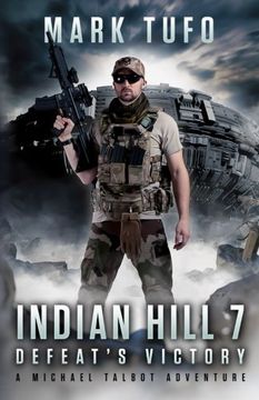 portada Indian HIll 7:  Defeat's Victory: A Michael Talbot Adventure: Volume 7