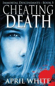 portada Cheating Death: The Immortal Descendants book 5 (en Inglés)