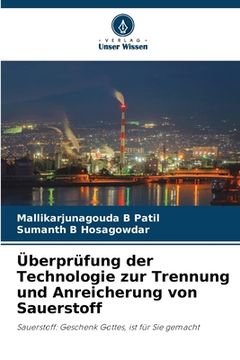portada Überprüfung der Technologie zur Trennung und Anreicherung von Sauerstoff (in German)