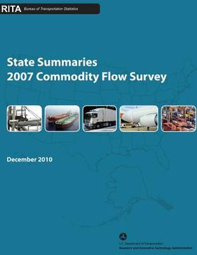 portada State Summaries: 2007 Commodity Flow Survey (en Inglés)