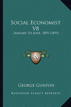 portada social economist v8: january to june, 1895 (1895) (en Inglés)