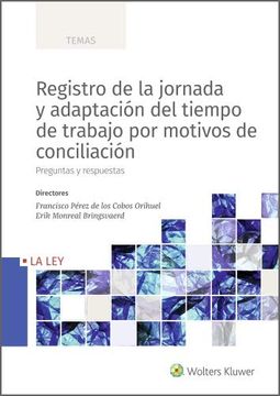 portada Registro de la Jornada y Adaptación del Tiempo de Trabajo por Motivos de Conciliación. Preguntas y Respuestas (in Spanish)