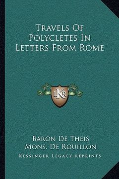 portada travels of polycletes in letters from rome (en Inglés)