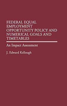 portada Federal Equal Employment Opportunity Policy and Numerical Goals and Timetables: An Impact Assessment (en Inglés)