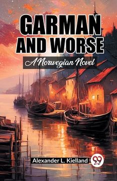 portada Garman And Worse A Norwegian Novel