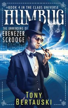 portada Humbug: The Unwinding of Ebenezer Scrooge (en Inglés)