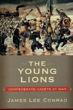 portada the young lions: confederate cadets at war (en Inglés)