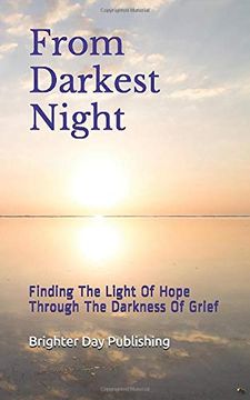 portada From Darkest Night: Finding the Light of Hope Through the Darkness of Grief (Bereavement Journal) (en Inglés)