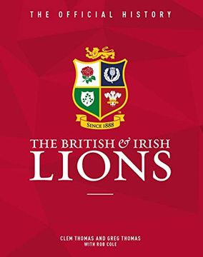 portada The British & Irish Lions: The Official History (in English)