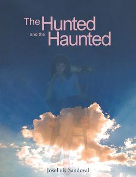 portada The Hunted and the Haunted (en Inglés)