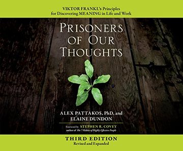 portada Prisoners of our Thoughts: Viktor Frankl's Principles for Discovering Meaning in Life and Work (3Rd Ed. ) ()