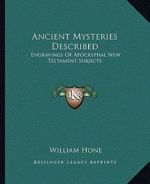 portada ancient mysteries described: engravings of apocryphal new testament subjects (en Inglés)