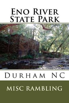 portada Eno River State Park: Durham NC (en Inglés)