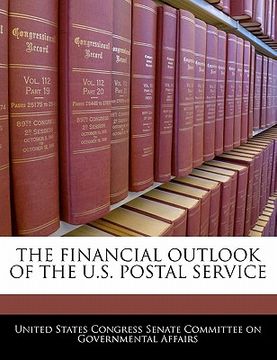 portada the financial outlook of the u.s. postal service (en Inglés)